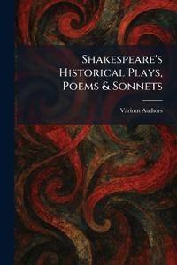 Shakespeare's Historical Plays, Poems & Sonnets