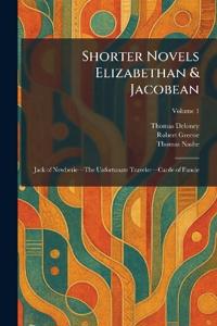 Shorter Novels Elizabethan & Jacobean