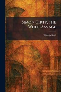 Simon Girty, the White Savage