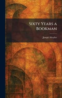 Sixty Years a Bookman