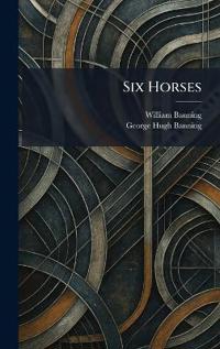 Six Horses