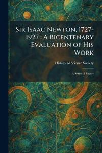 Sir Isaac Newton, 1727-1927