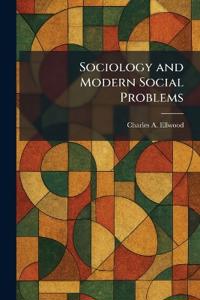 Sociology and Modern Social Problems