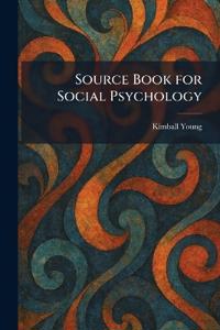 Source Book for Social Psychology