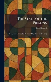 The State of the Prisons