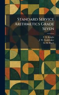 Standard Service Arithmetics Grade Seven