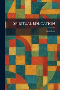 Spiritual Education
