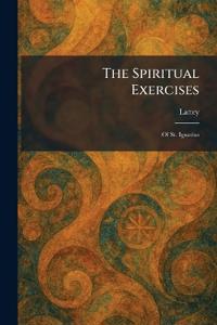 The Spiritual Exercises