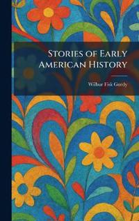 Stories of Early American History