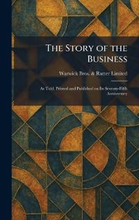 The Story of the Business