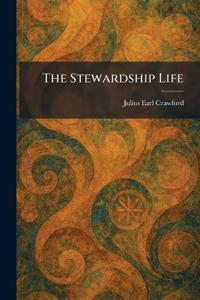 The Stewardship Life