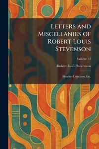 Letters and Miscellanies of Robert Louis Stevenson