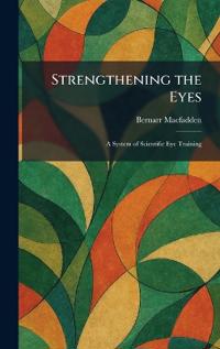 Strengthening the Eyes