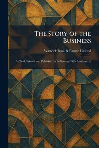 The Story of the Business