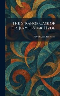 Bokomslag för "The Strange Case of Dr. Jekyll & Mr. Hyde"