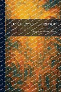 The Story of Florence