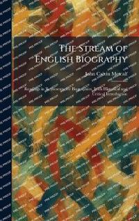 The Stream of English Biography