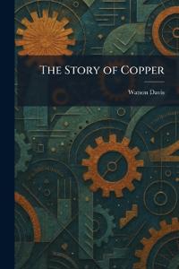 The Story of Copper
