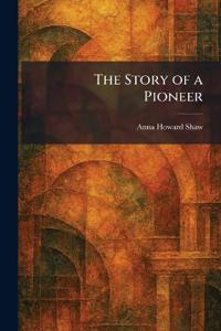 The Story of a Pioneer