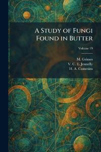 A Study of Fungi Found in Butter