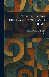 Studies in the Philosophy of David Hume