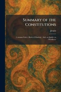 Summary of the Constitutions
