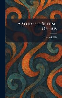 A Study of British Genius