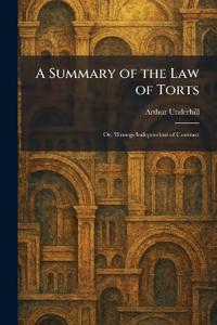 A Summary of the Law of Torts