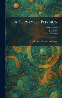 A Survey of Physics
