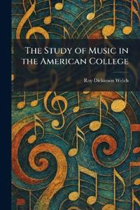 The Study of Music in the American College