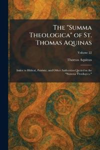 The "Summa Theologica" of St. Thomas Aquinas