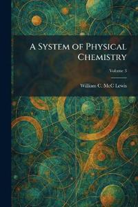 A System of Physical Chemistry
