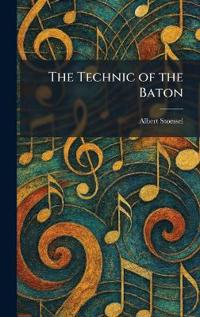 The Technic of the Baton