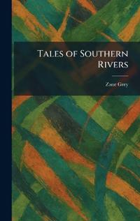 Bokomslag för "Tales of Southern Rivers"