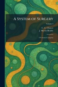 A System of Surgery