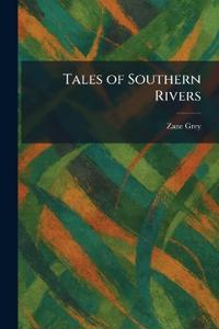 Bokomslag för "Tales of Southern Rivers"