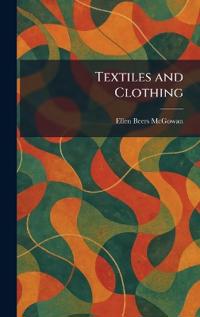Textiles and Clothing