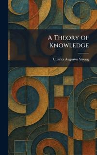 A Theory of Knowledge