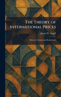 The Theory of International Prices