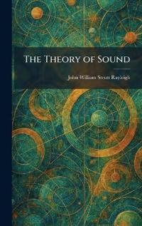 The Theory of Sound