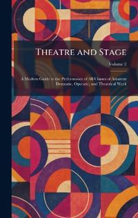 Theatre and Stage