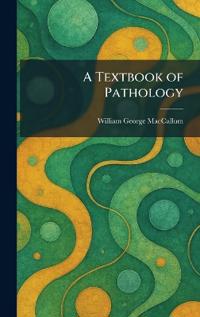 A Textbook of Pathology