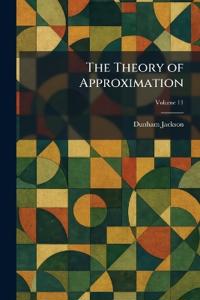 The Theory of Approximation