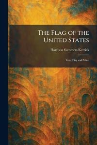 The Flag of the United States