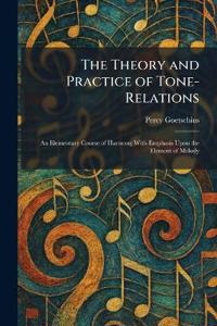 The Theory and Practice of Tone-Relations