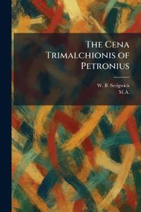 The Cena Trimalchionis of Petronius