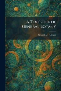 A Textbook of General Botany
