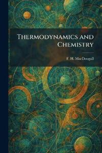 Thermodynamics and Chemistry