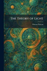 The Theory of Light