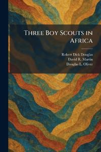 Three Boy Scouts in Africa